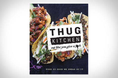 Thug Kitchen Thug Kitchen