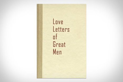 Love Letters of Great Men Love Letters of Great Men