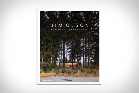 Jim Olson: Building, Nature, Art Jim Olson: Building, Nature, Art