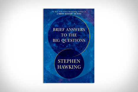 Brief Answers to the Big Questions Brief Answers to the Big Questions