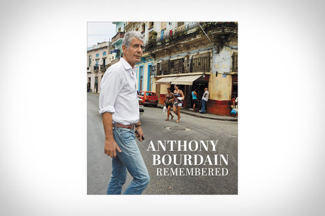 Anthony Bourdain Remembered Anthony Bourdain Remembered