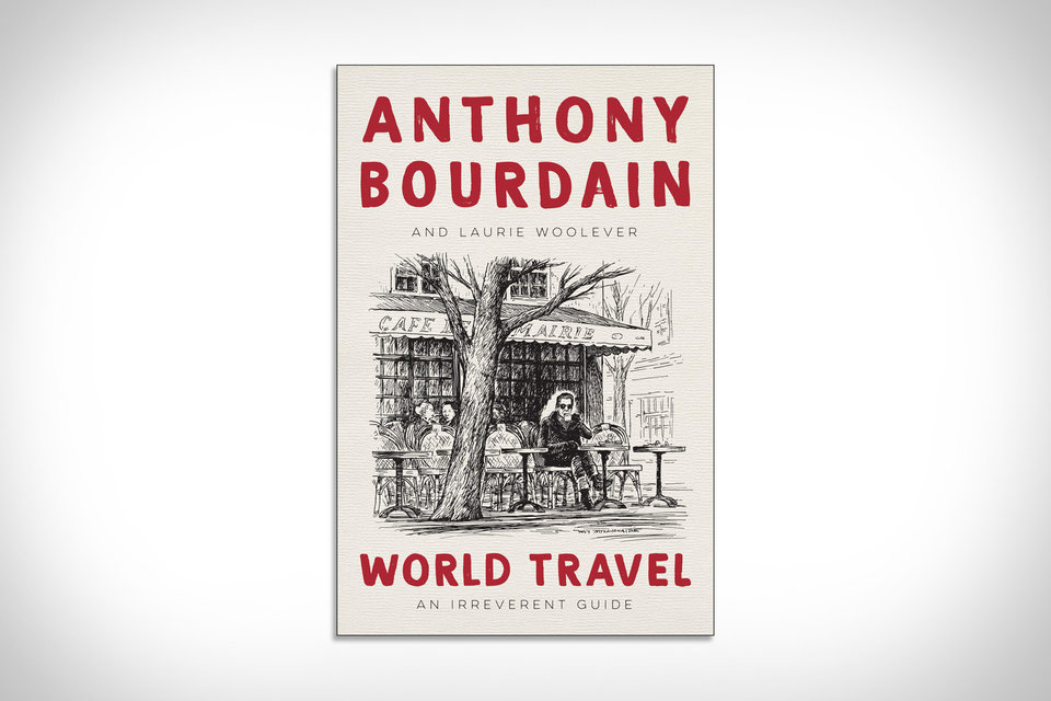 anthony bourdain world travel book