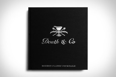 Death & Co: Modern Classic Cocktails Death & Co: Modern Classic Cocktails