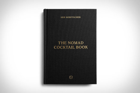 The Nomad Cocktail Book The Nomad Cocktail Book