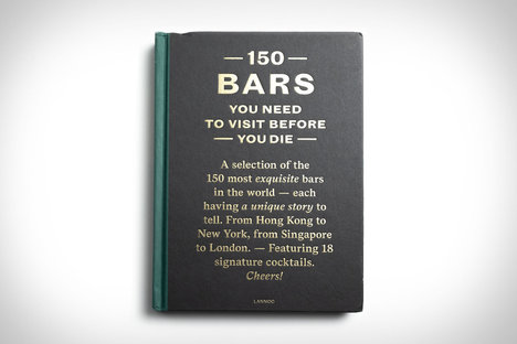 150 Bars You Need To Visit Before You Die 150 Bars You Need To Visit Before You Die