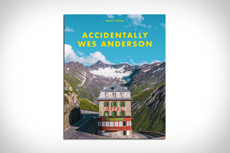 Accidentally Wes Anderson Accidentally Wes Anderson