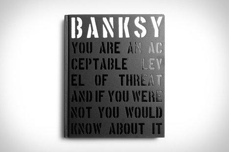 Banksy: You Are an Acceptable Level of Threat Banksy: You Are an Acceptable Level of Threat