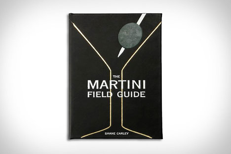The Martini Field Guide The Martini Field Guide