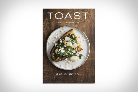 Toast: The Cookbook Toast: The Cookbook