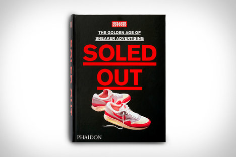 Soled Out: The Golden Age of Sneaker Advertising Soled Out: The Golden Age of Sneaker Advertising