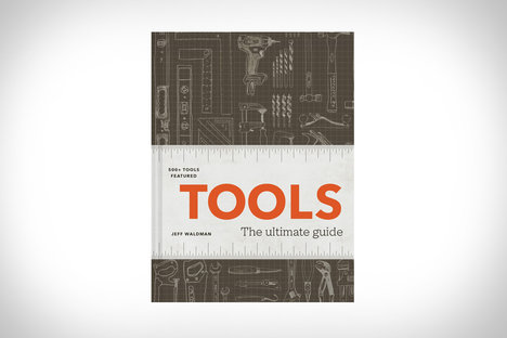 Tools: The Ultimate Guide Tools: The Ultimate Guide