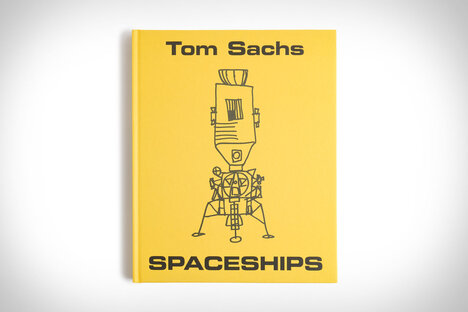 Tom Sachs: Spaceships Tom Sachs: Spaceships