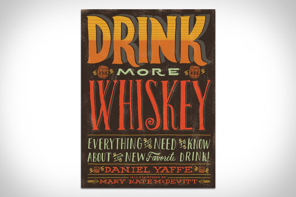 Drink More Whiskey