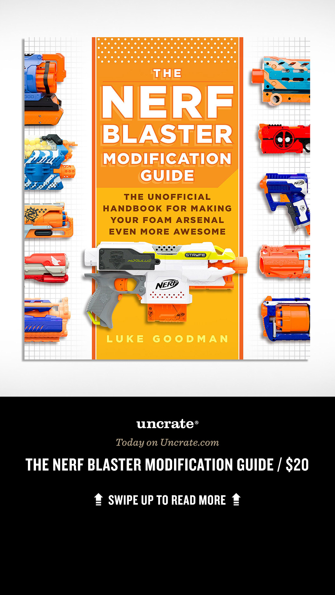 The Nerf Blaster Modification Guide Uncrate
